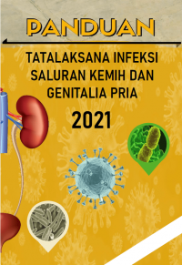 [EBOOK] Panduan Tata Laksana Infeksi Saluran Kemih dan Genitalia Pria